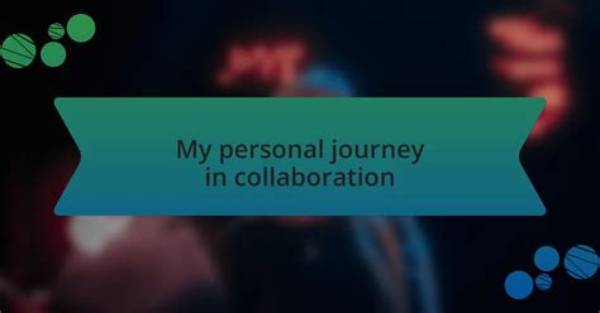 A Journey of Creative Collaboration and Personal Discovery