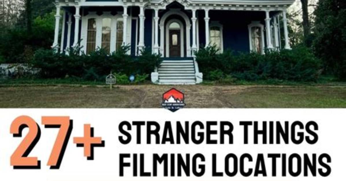 A Journey to Stranger Things' Filming Locations
