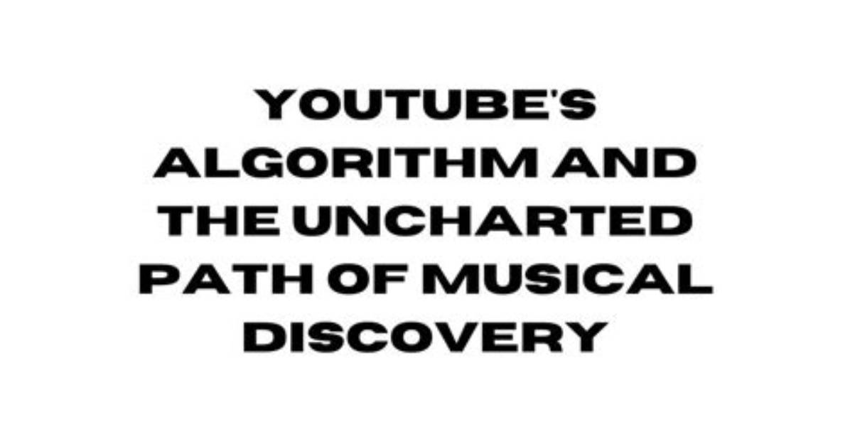 A Path to Musical Discovery