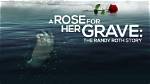 A Rose for Her Grave: the Randy Roth Story on Lifetime – Cast List and Characters Explored