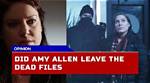 Amy's Departure from "The Dead Files" Season 1