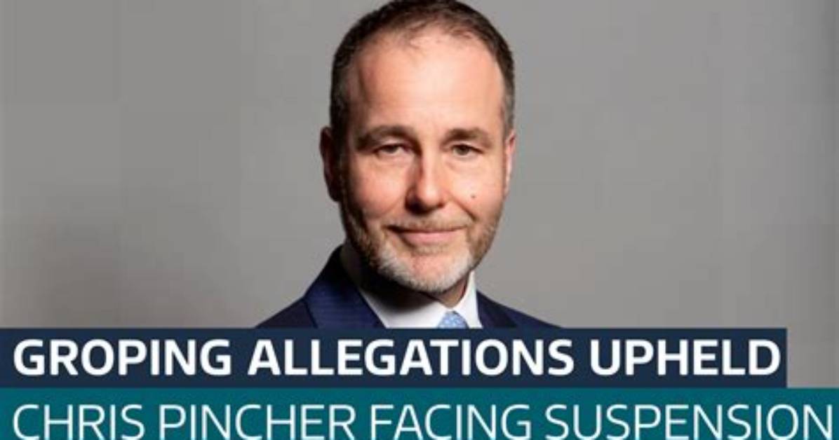Are the Allegations Against Politician Chris Pincher True? New Claims of His Behavior