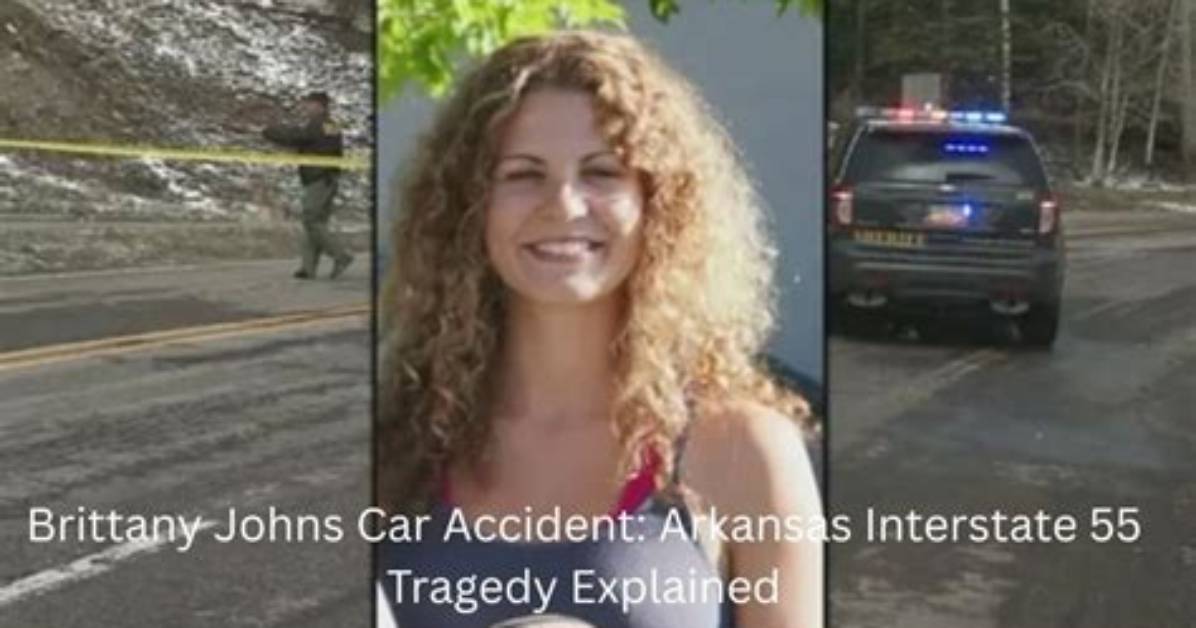 Brittany Johns Accident in Arkansas