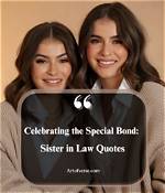 Celebrating Bonds: Heartfelt Sister in Law Quotes