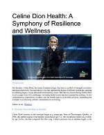 Celine Dion's Financial Symphony: a Deep Dive into Her Wealth According to Forbes
