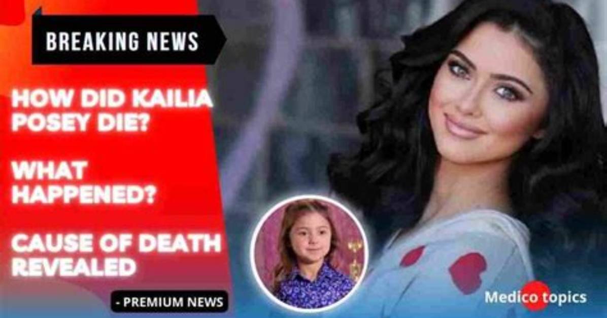 Did Kailia Posey Died in Accident? Death Cause Revealed – Toddlers and Tiaras Star Age Wiki