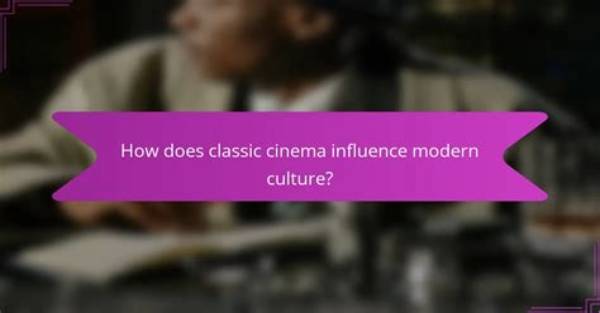 Discoveries and Insights in Classic Cinema