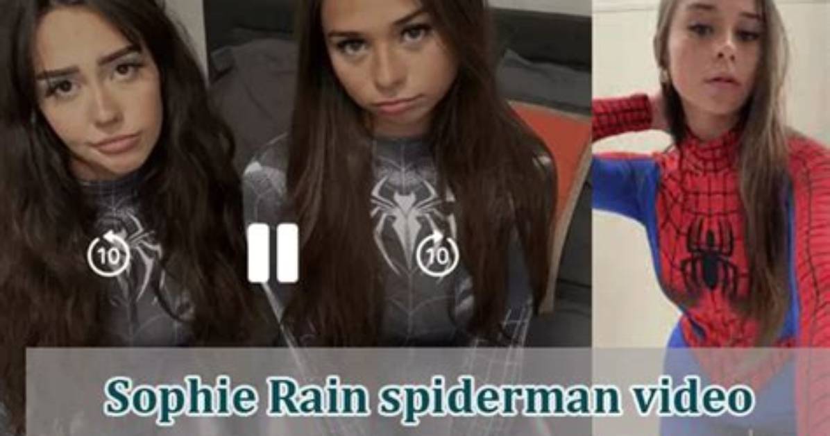 Discovering How to Watch Sophia Rain's Spiderman Video