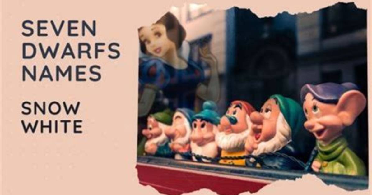 Discovering the Enchanting Names of the Seven Dwarfs
