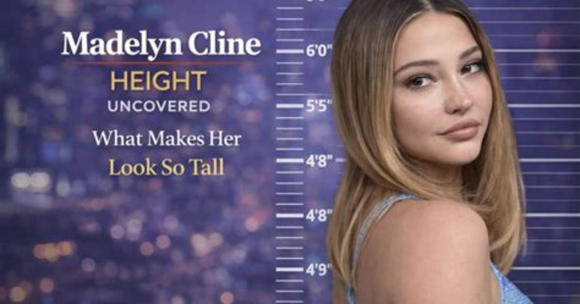 Discovering the Height of Madelyn Cline: a Closer Look