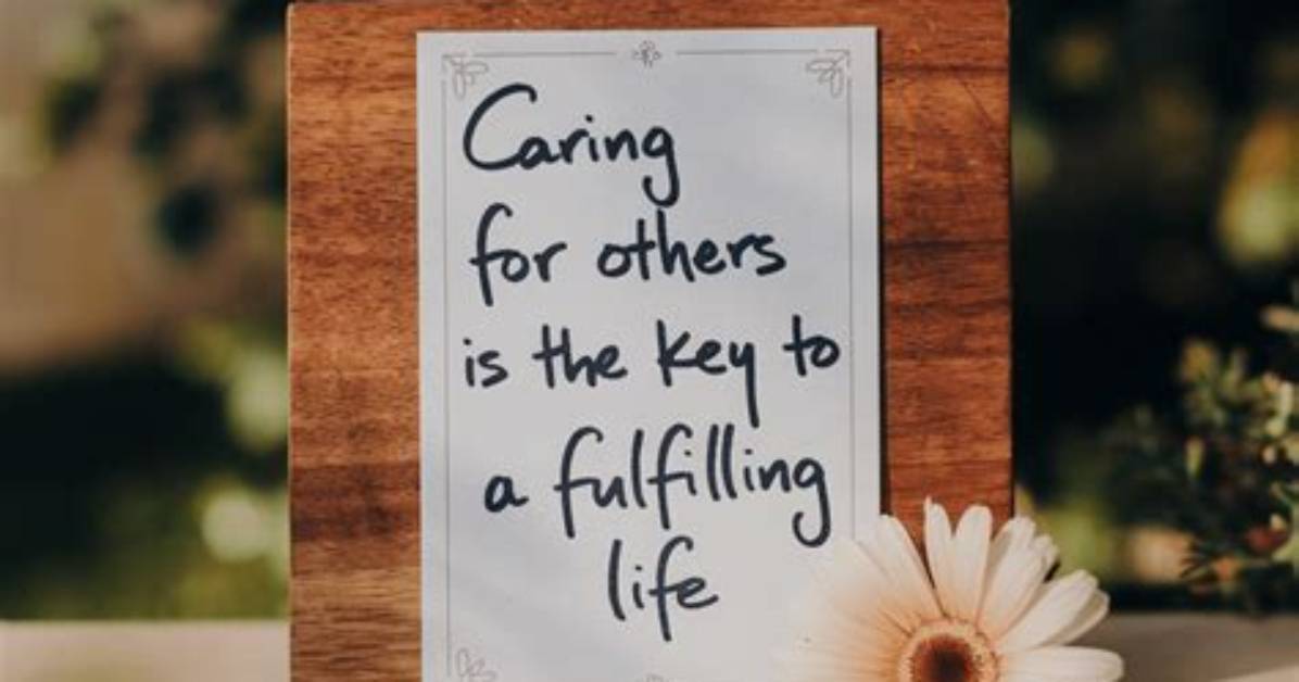 Essential Quotes About the Art of Caring for Someone