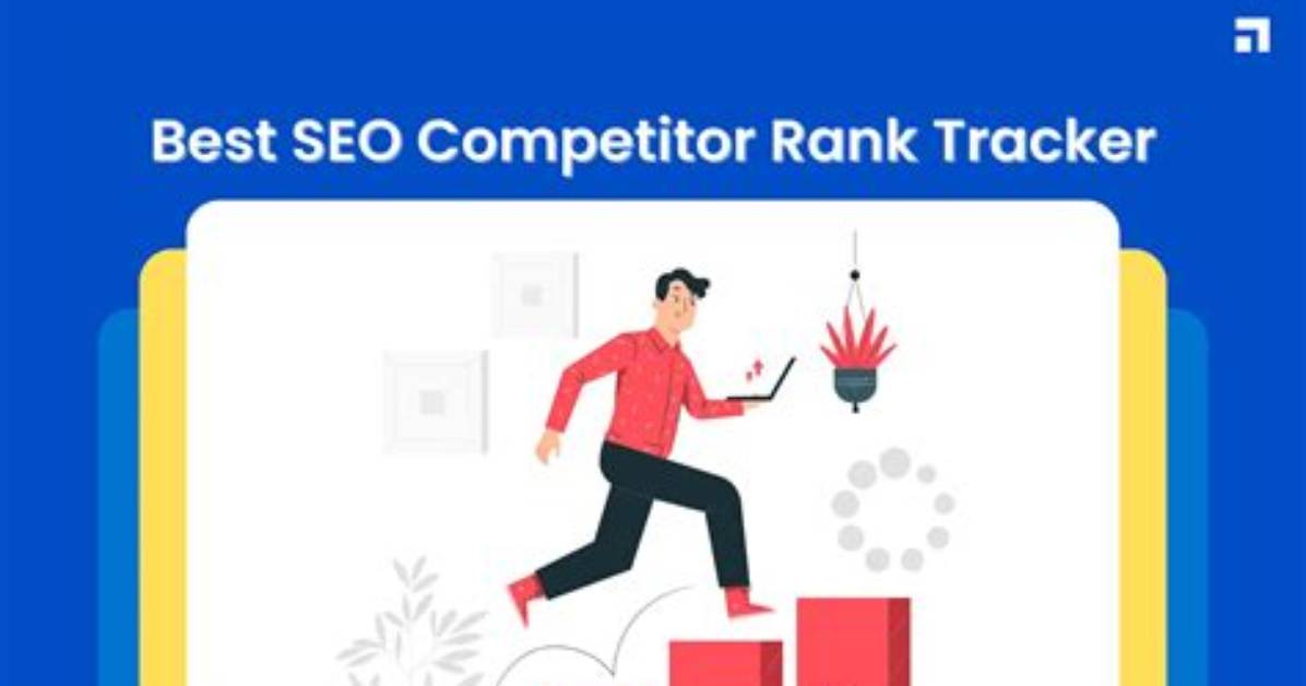 Essential Seo Competitor Tracker Tools for Success