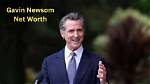 Exploring Gavin Newsom's Net Worth: a Comprehensive Insight