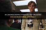 Exploring Leonardo Dicaprio's College Journey