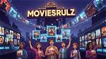 Exploring Moviesrulz Today: Your Ultimate Guide to Movie Streaming