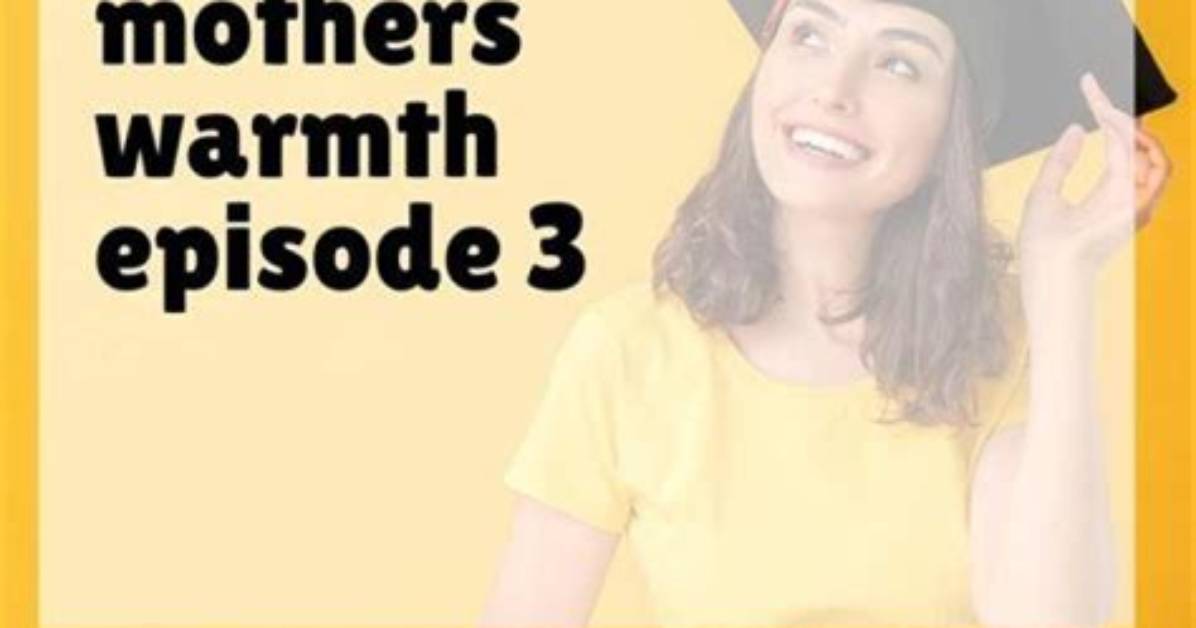 Exploring the Depths of Love: the Jackerman Mother's Warm 3