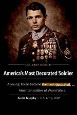Exploring the Wealth of Audie Murphy: America's Most Decorated War Hero