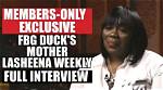 Fbg Duck’s Mother Lasheena Weekly Claims Making $35K on Onlyfans in a Week
