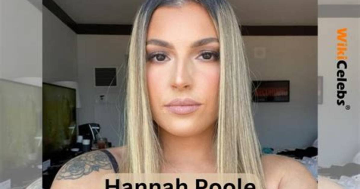 Hannah Poole Age, Birthday, Wikipedia, Who, Nationality, Biography