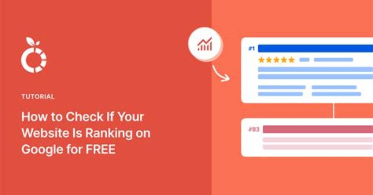 How to Check Website Rankings in Google: a Comprehensive Guide