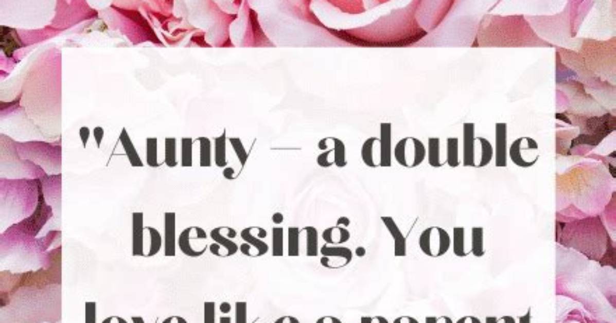 Inspirational Quotes from Aunty: Wisdom and Wit for Every Generation