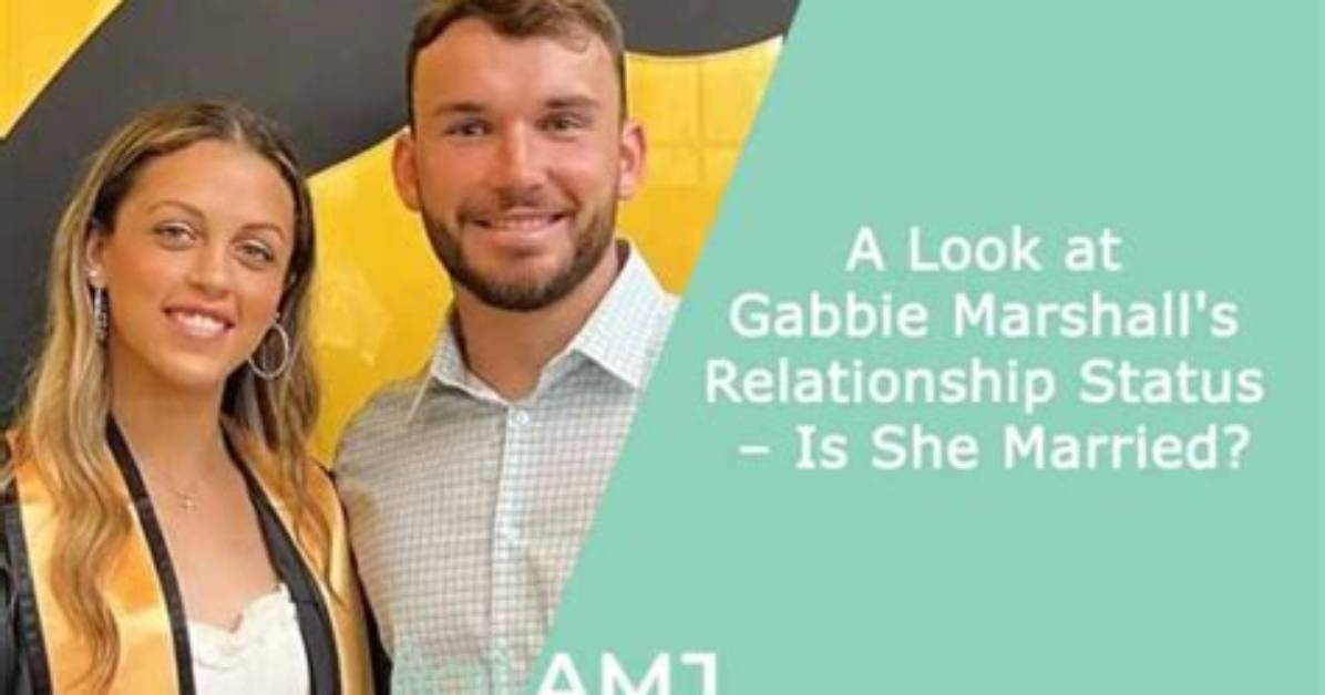 Is Gabbie Marshall's Marital Status Officially Clear: Married or Single?
