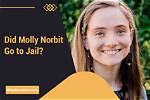 Is Molly Nobility in Jail? the Truth Unveiled