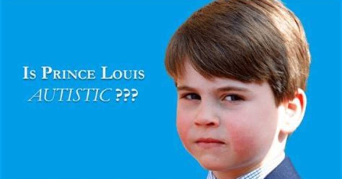 Is Prince Louis Autistic? Unraveling Truths and Finding Hope