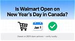 Is Walmart Open on New Year’s Day 2023? Details Explored