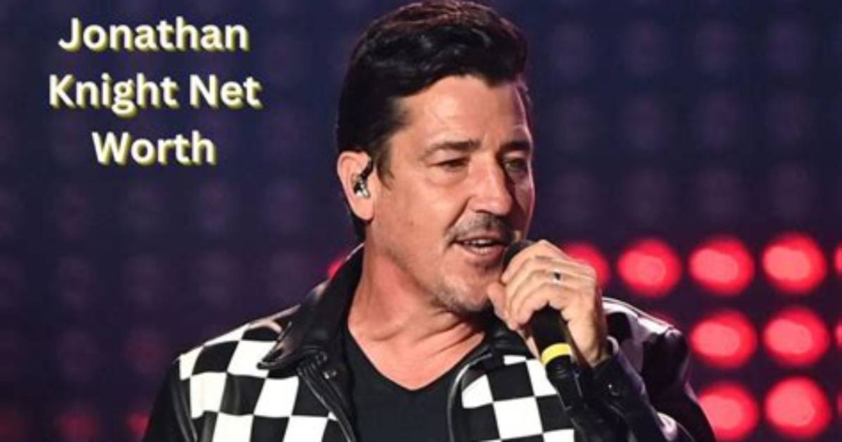 Jonathan Knight's Net Worth: an in-Depth Analysis