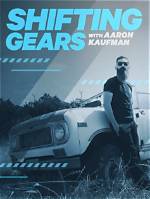 Known Facts About ‘Shifting Gears’ Aaron Kaufman’s Net Worth and Wife or Girlfriend
