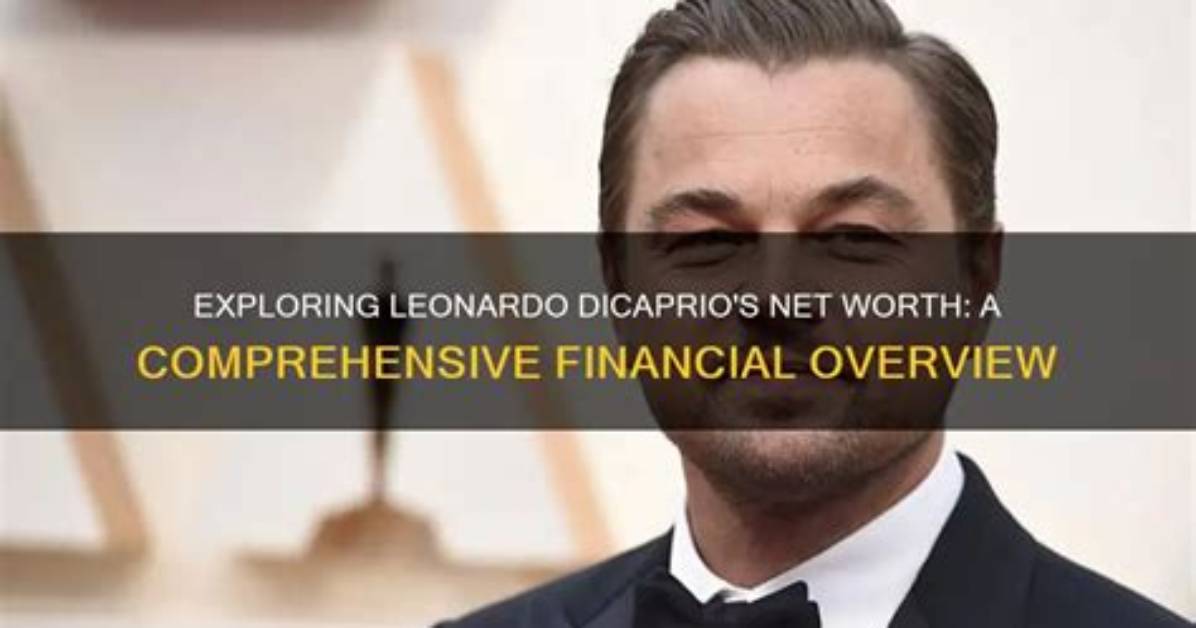 Leonardo Dicaprio's Earnings: a Comprehensive Insight