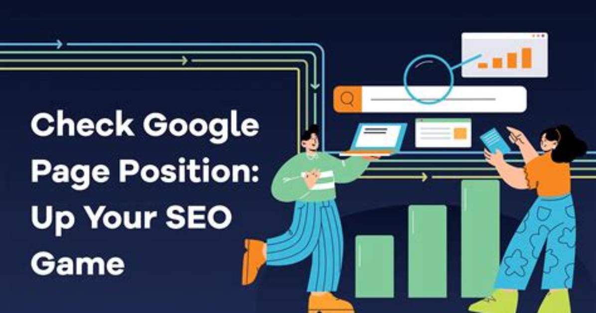Mastering Your Seo Game: How to Check Keyword Position on Google
