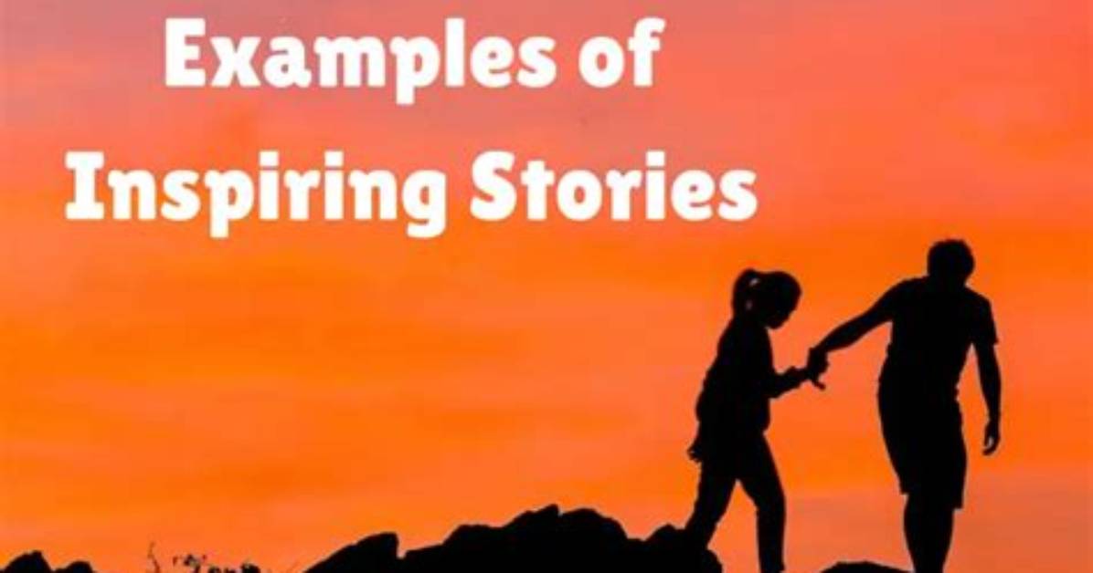 Meaning, Impact, and Inspiring Stories