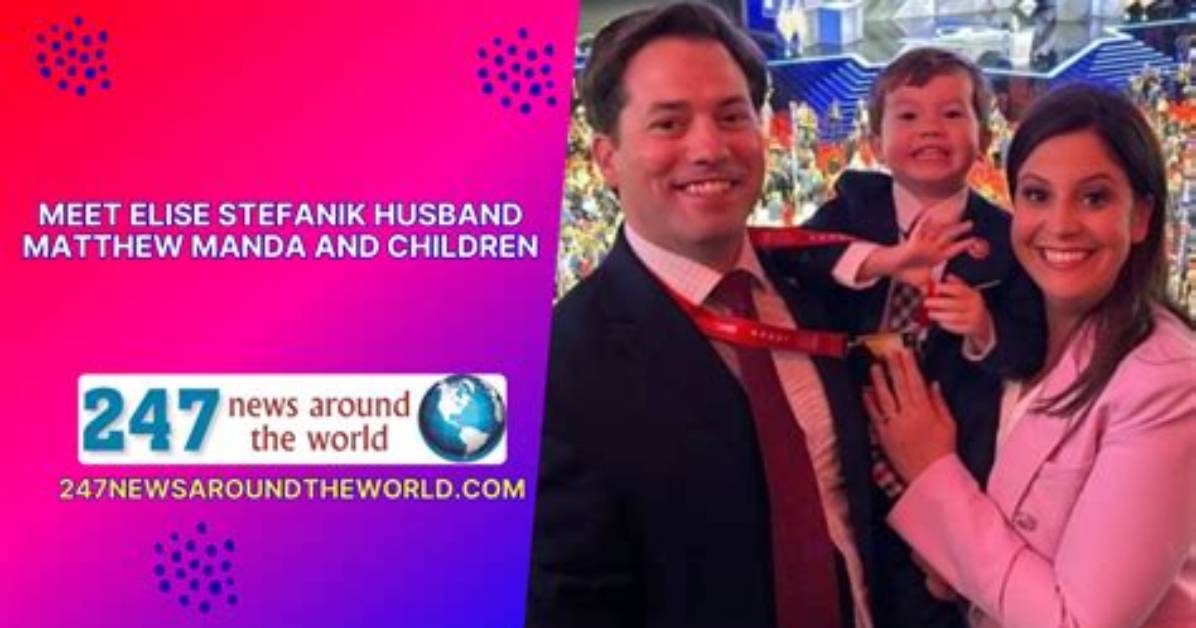 Meet the Man Behind Elise Stefanik: Who Is Her Husband?