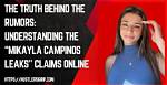 Mikayla Campinos: the Controversial Video Leak That Shook the Internet