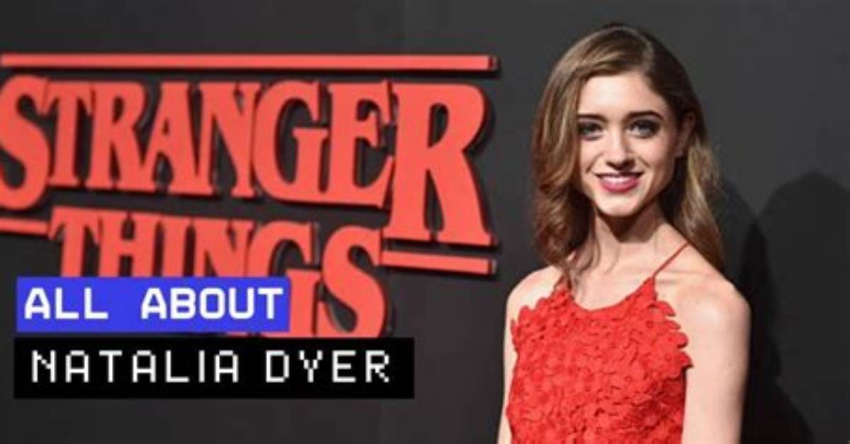 Natalia Dyer: the Rising Star of Hollywood