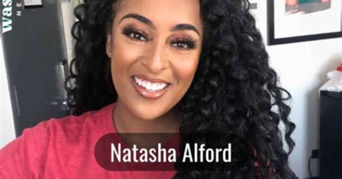 Natasha Alford Height, Weight, Net Worth, Age, Birthday, Wikipedia, Who, Nationality, Biography