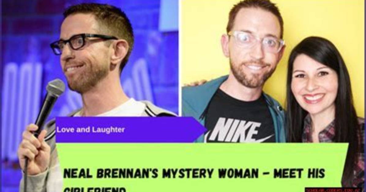 Neal Brennan's Love Life Unveiled
