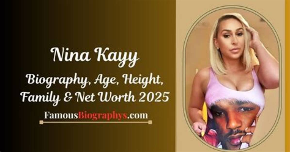Nina Kayy Height, Weight, Net Worth, Age, Birthday, Wikipedia, Who, Nationality, Biography