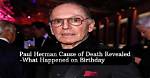 Paul Herman Cause of Death, What Happened to “The Irishman” Actor?