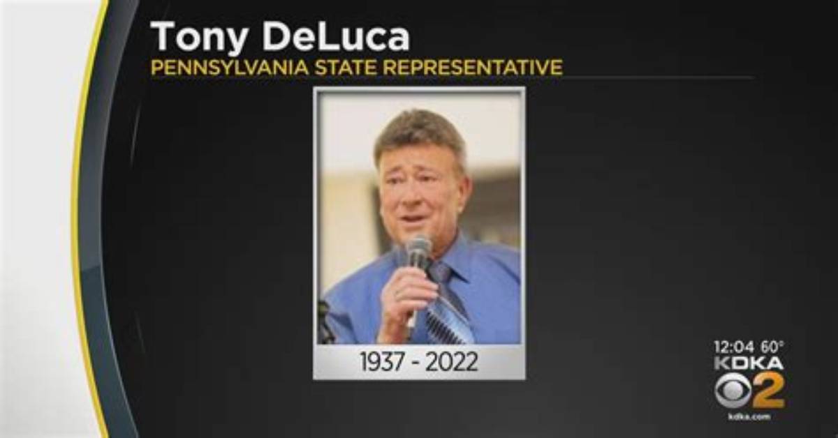 Pennsylvania Representative, Tony Deluca, Dies at 85