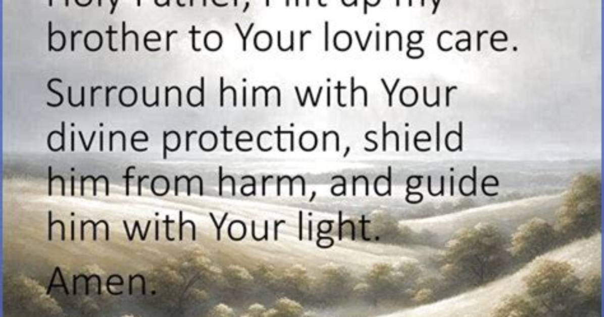 Powerful Prayer for My Brother to Flourish in Life