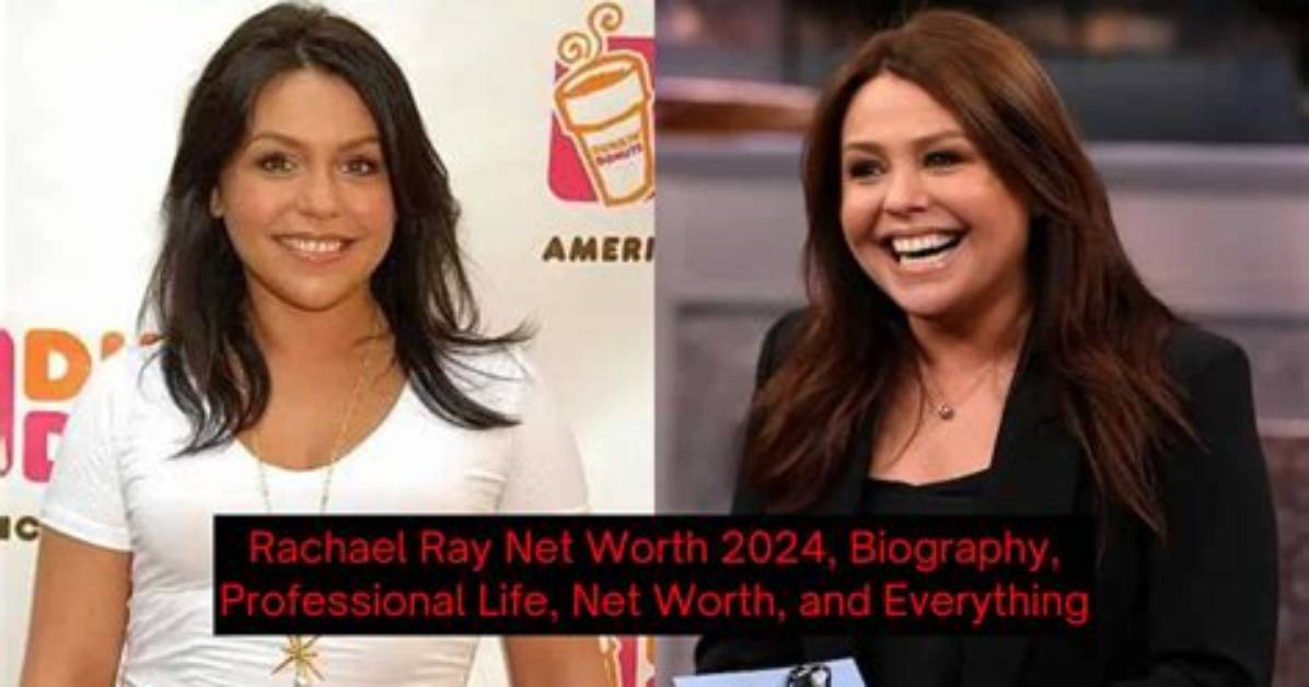 Rachel Ray's Net Worth Revealed