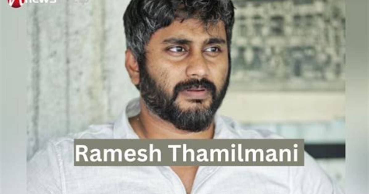 Ramesh Thamilmani Height, Weight, Net Worth, Age, Birthday, Wikipedia, Who, Nationality, Biography