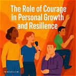 Resilience, Advocacy, and Personal Growth