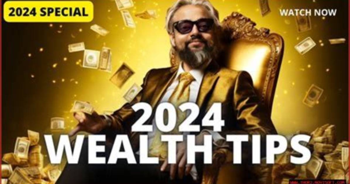 Secrets and Strategies for 2024 Wealth