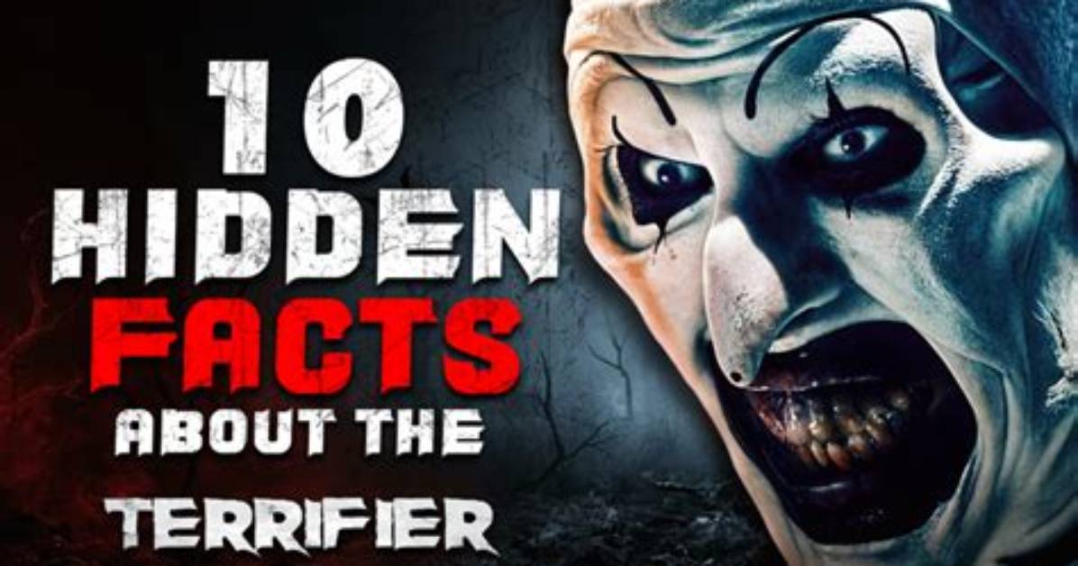 Spine-Chilling Terrifier Facts: Your Worst Nightmares Come True