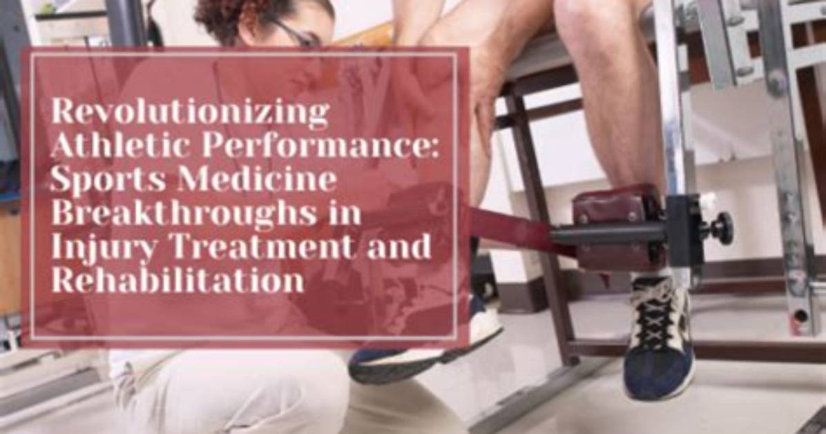 Sports Medicine Breakthroughs and Expert Insights