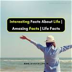 Surprising Facts and Life Journey